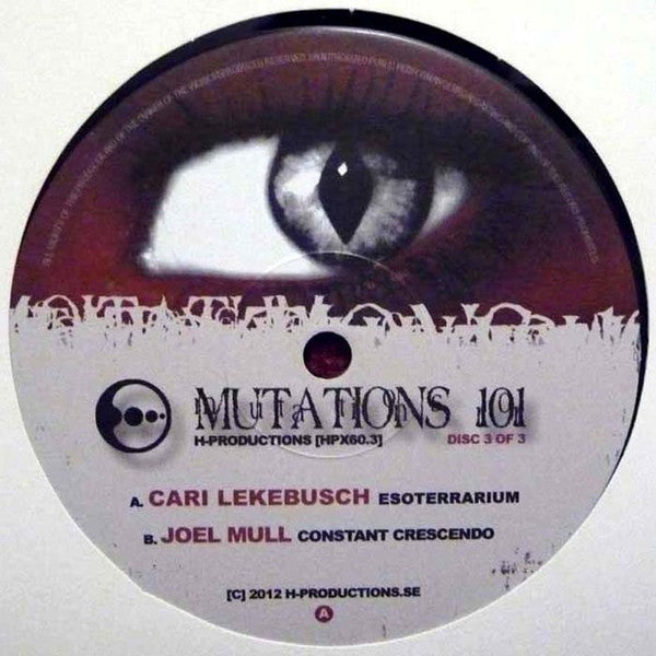 Cari Lekebusch / Joel Mull : Mutations 101 - Disc 3 Of 3 (12")