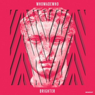 WhoMadeWho : Brighter (CD, Album)