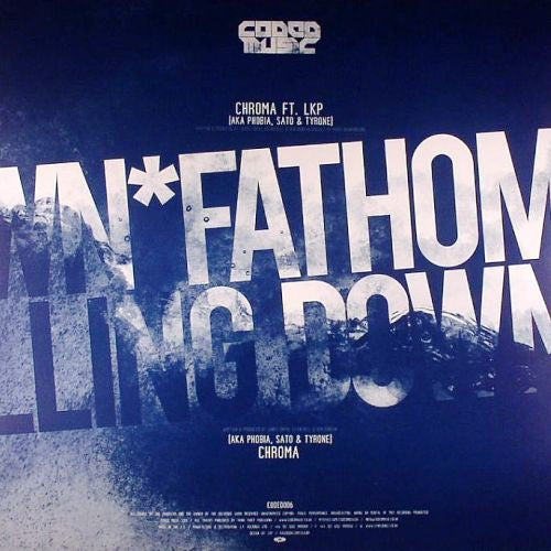 Chroma (6) : Falling Down / Fathom (12")