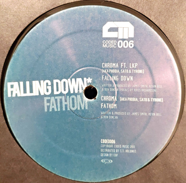 Chroma (6) : Falling Down / Fathom (12")