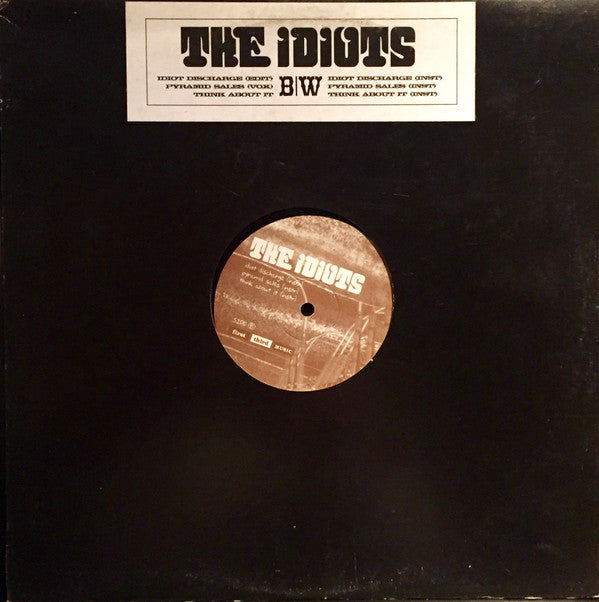 The Idiots : Idiot Discharge (12")