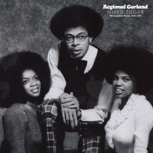Regional Garland : Mixed Sugar The Complete Works, 1970-1987 (2xLP, Comp)