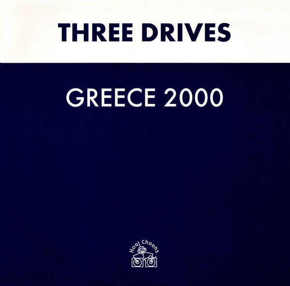 Three Drives : Greece 2000 (12")