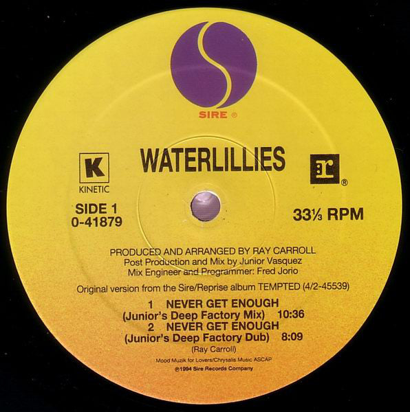 Waterlillies : Never Get Enough (12", Maxi)