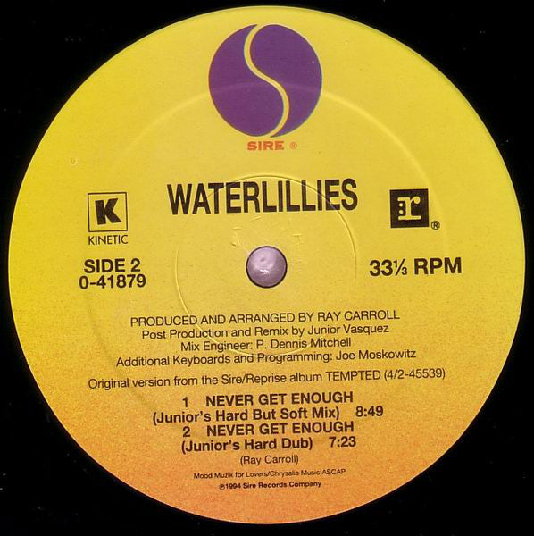 Waterlillies : Never Get Enough (12", Maxi)