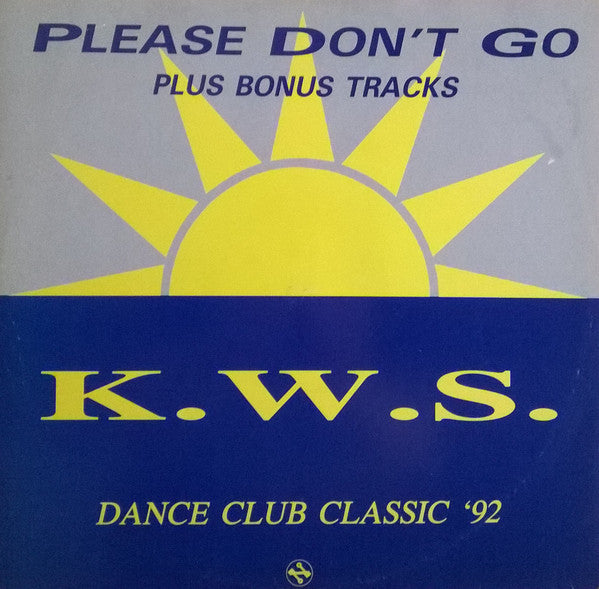 K.W.S. : Please Don't Go (12")
