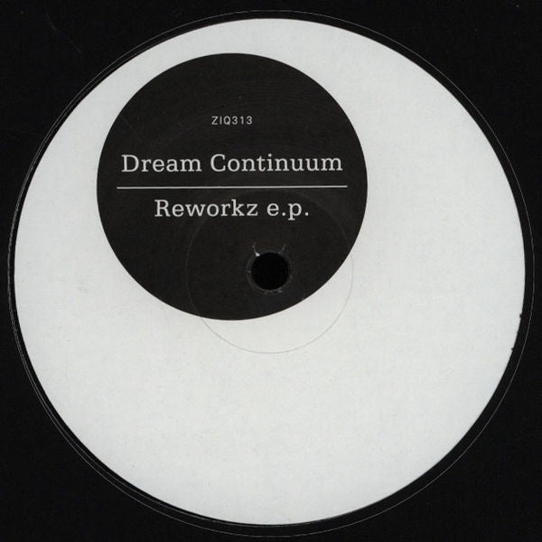 Dream Continuum : Reworkz E.P. (12", EP)