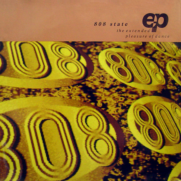 808 State : The Extended Pleasure Of Dance EP (12", EP, P.R)