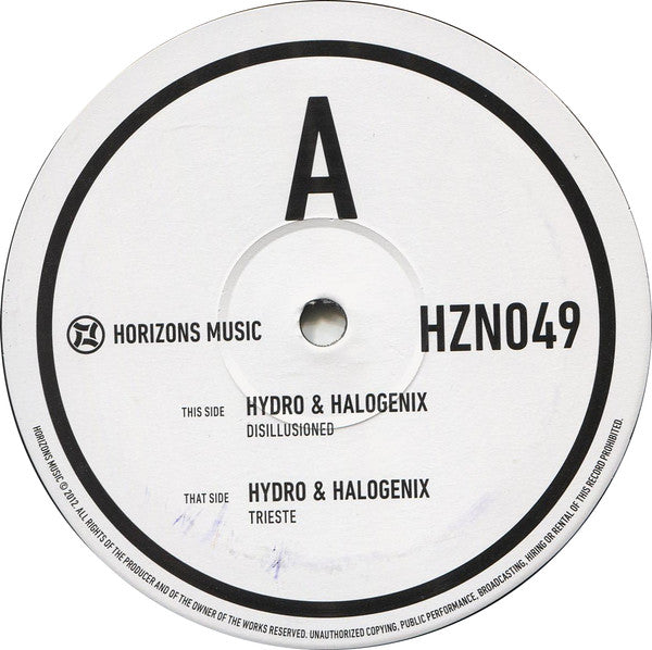 Hydro (6) & Halogenix : Disillusioned / Trieste (12")