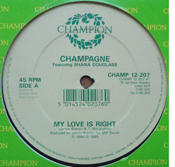 Champagne (2) Featuring Shana Douglas : My Love Is Right (12")