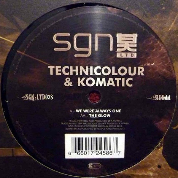 Technicolour & Komatic : We Were Always One / The Glow (12")