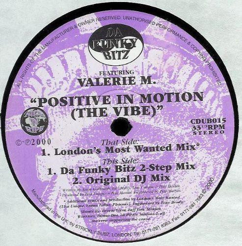 Da Funky Bitz Featuring Valerie Malcolm : Positive In Motion (The Vibe) (12")