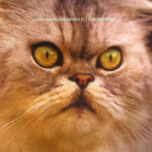 Justin Martin & Sammy D : Cats And Dogs (12")