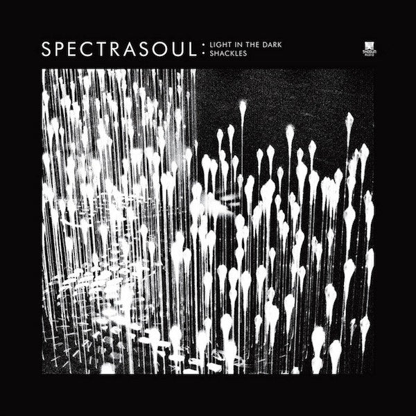 Spectrasoul : Light In The Dark / Shackles (12")