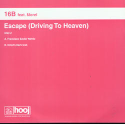 16B Feat. Richard Morel : Escape (Driving To Heaven) (12", 2/2)