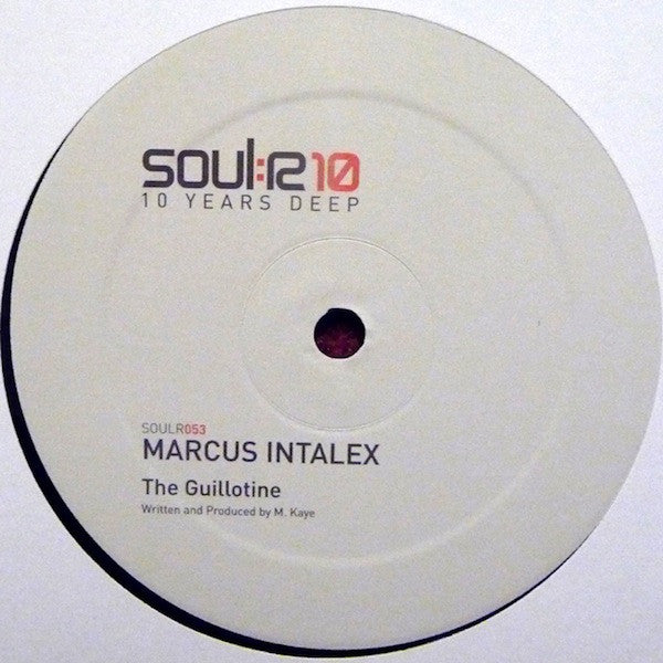 Marcus Intalex : Sell Your Soul / The Guillotine (12")