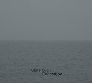 Glitterbug : Cancerboy (CD, Album)
