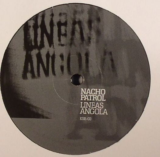 Nacho Patrol : Lineas Angola (12")