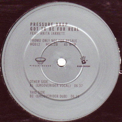 Pressure Drop Feat. Anita Jarrett : Got To Be For Real (Mixes By Grooverider) (12", Promo)