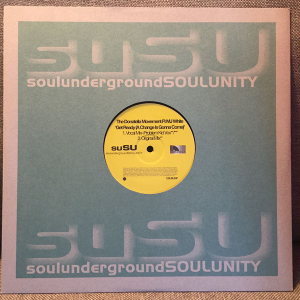 Donatella Movement Ft. MJ White : Get Ready (A Change Is Gonna Come) (12")