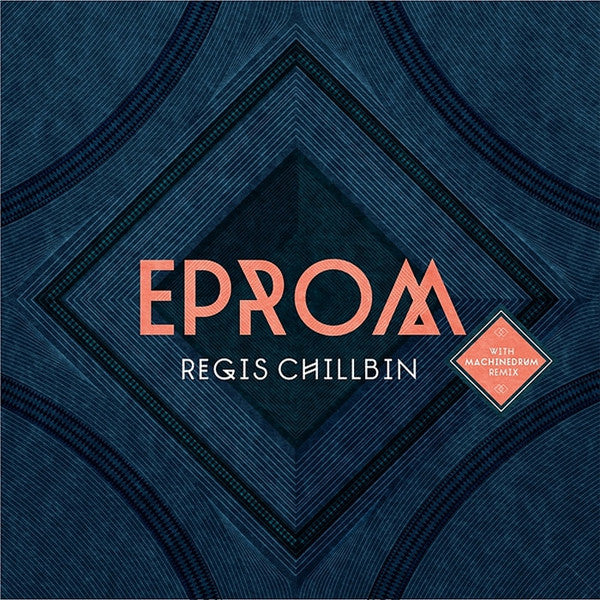 Eprom : Regis Chillbin (12")