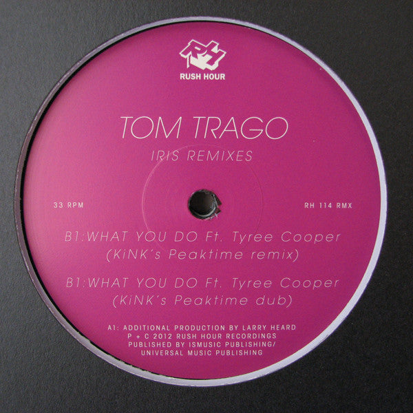 Tom Trago : Iris (Remixes) (12")