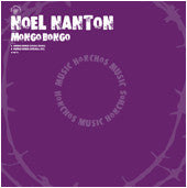 Noel Nanton : Mongo Bongo (12")