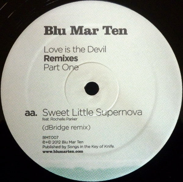 Blu Mar Ten : Love Is The Devil Remixes Part One (12")