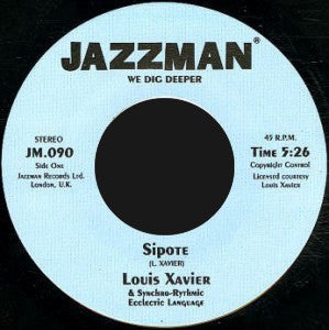 Louis Xavier & Synchro Rhythmic Eclectic Language : Sipote / Suite (7", Single, RE)