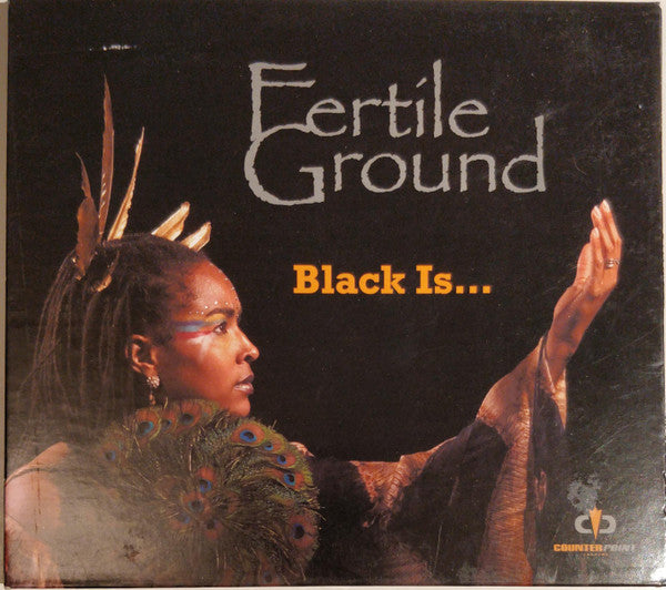 Fertile Ground : Black Is... (CD, Album)