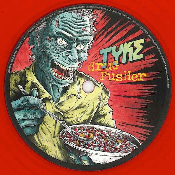 Tyke : Drug Pusher / The Track That Dripped Blood (12", Ltd, Red)