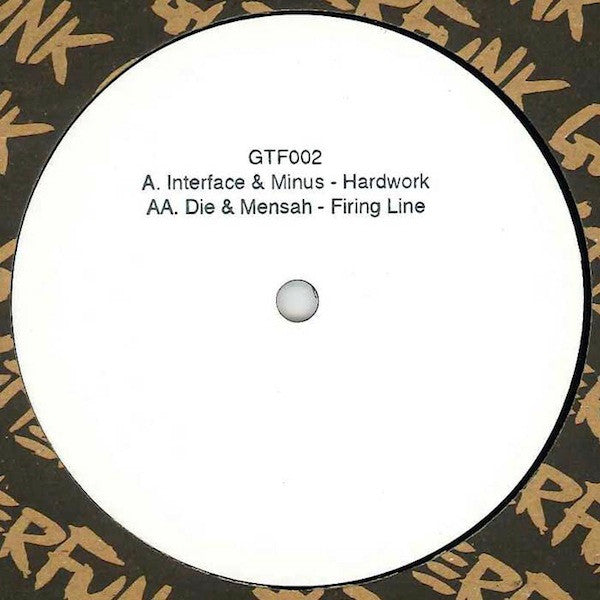 Interface (7) & Minus (13) / DJ Die & Mensah (2) : Hardwork / Firing Line (12", Ltd)