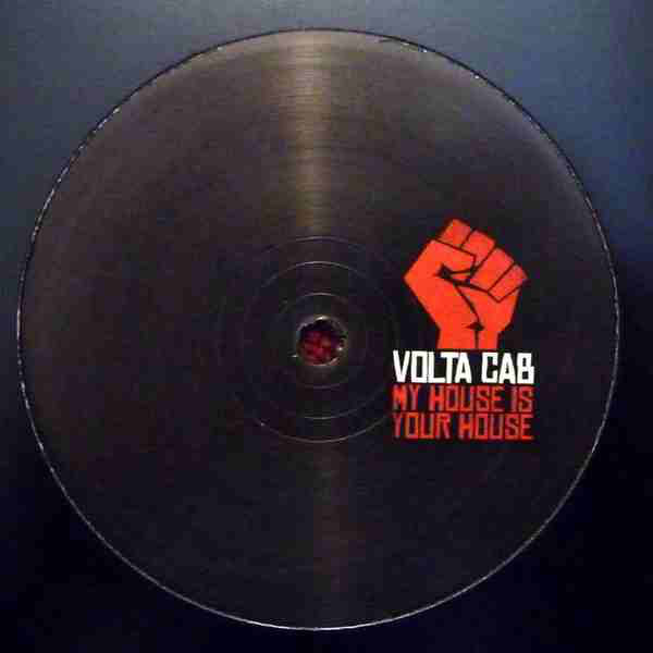 Volta Cab : My House Is Your House (12")