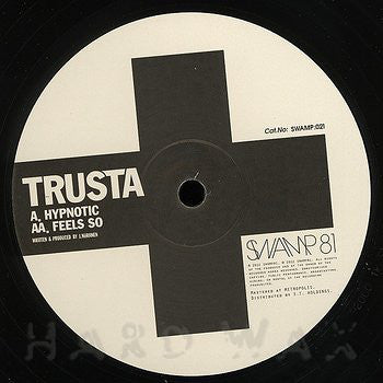 Trusta : Hypnotic / Feel So (12")