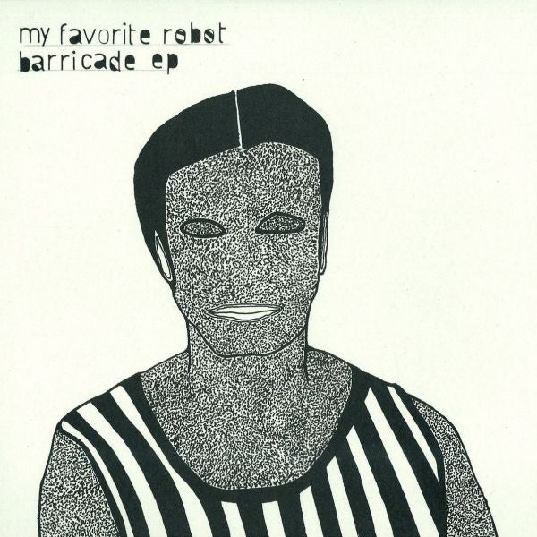 My Favorite Robot : Barricade Ep (12", EP)