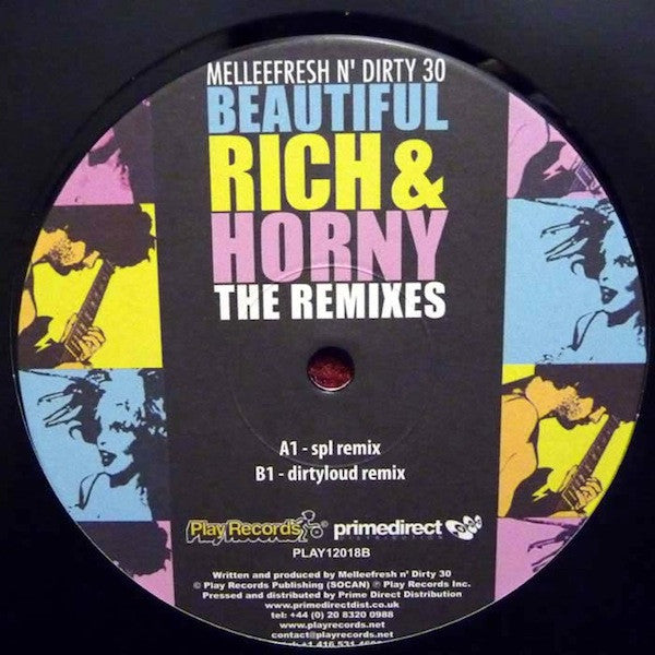Mellee Fresh N' Dirty 30 : Beautiful, Rich & Horny (The Remixes) (12")