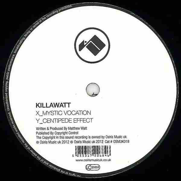 Killawatt (2) : Mystic Vocation / Centipede Effect (12")