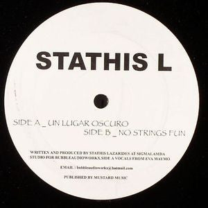 Stathis Lazarides : Un Lugar Oscuro / No Strings Fun (12")