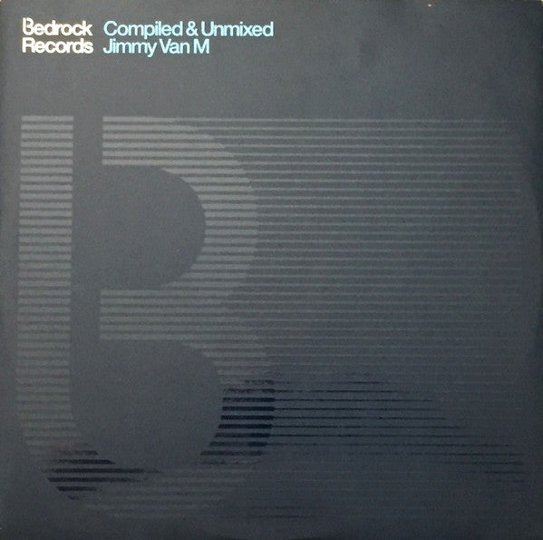 Jimmy Van M : Bedrock: Compiled & Unmixed By Jimmy Van M (3xLP, Comp)