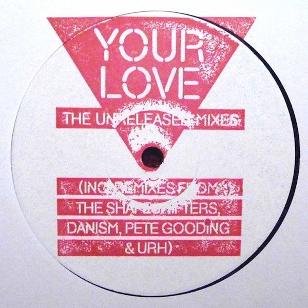 Frankie Knuckles Pres. Director's Cut (3) Feat. Jamie Principle : Your Love (The Unreleased Mixes) (12", W/Lbl)