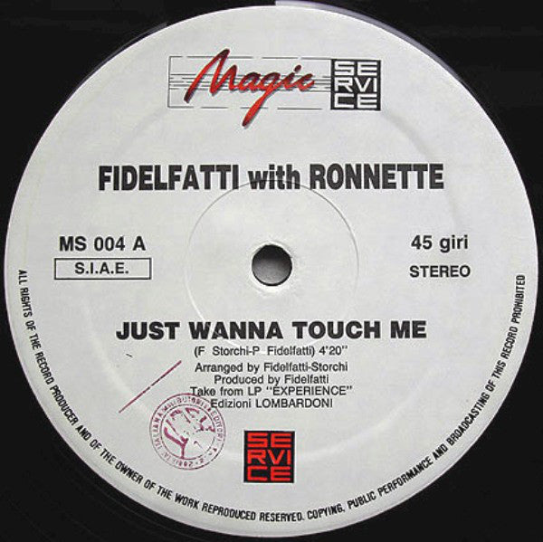 Piero Fidelfatti With Ronnette : Just Wanna Touch Me / Experience (12")