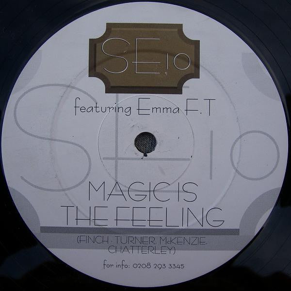 SE10 Featuring Emma Finch-Turner : Magic Is The Feeling (12")