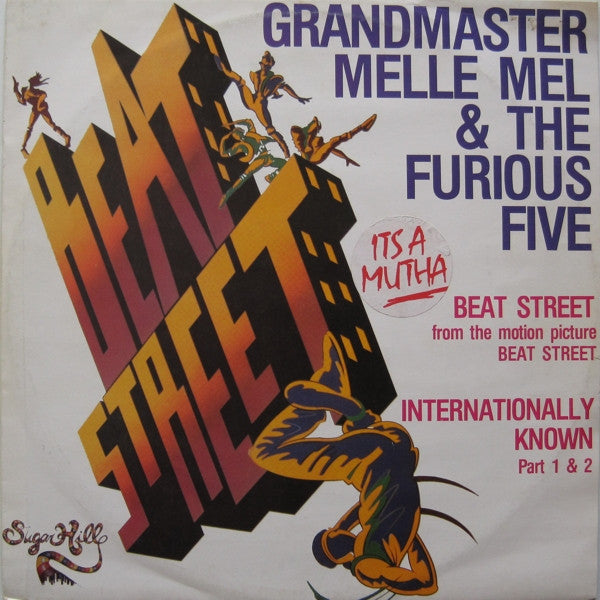 Grandmaster Melle Mel & The Furious Five : Beat Street / Internationally Known Part 1 & 2 (12")