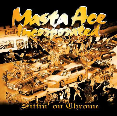 Masta Ace Incorporated : Sittin' On Chrome (2xLP, Album, Ltd, RE, Gat)