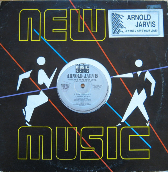 Arnold Jarvis : I Want 2 Have Your Love (12")