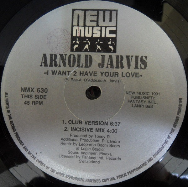 Arnold Jarvis : I Want 2 Have Your Love (12")