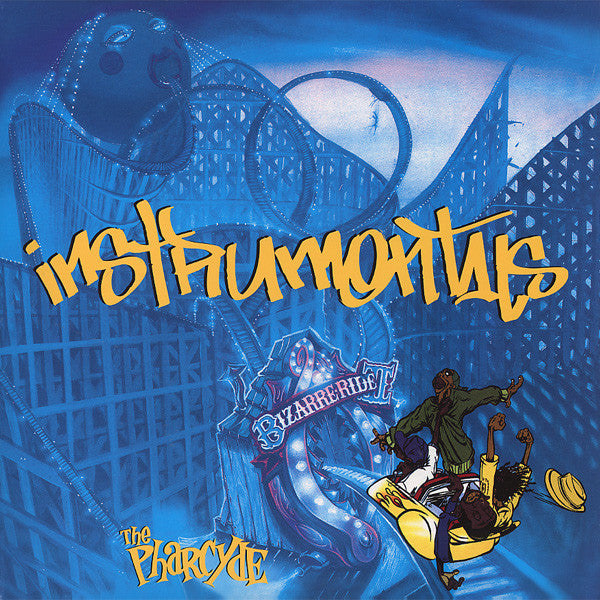 The Pharcyde : Bizarre Ride II The Pharcyde Instrumentals (LP)