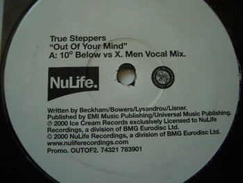 True Steppers : Out Of Your Mind (10º Below Vs X. Men Vocal Mix) (12", S/Sided, Promo)
