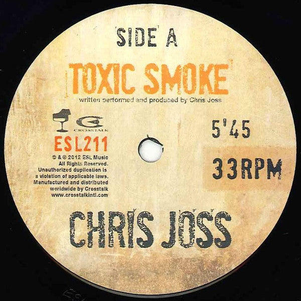 Chris Joss : Toxic Smoke (7")