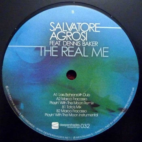 Salvatore Agrosi feat. Dennis Baker : The Real Me (12")